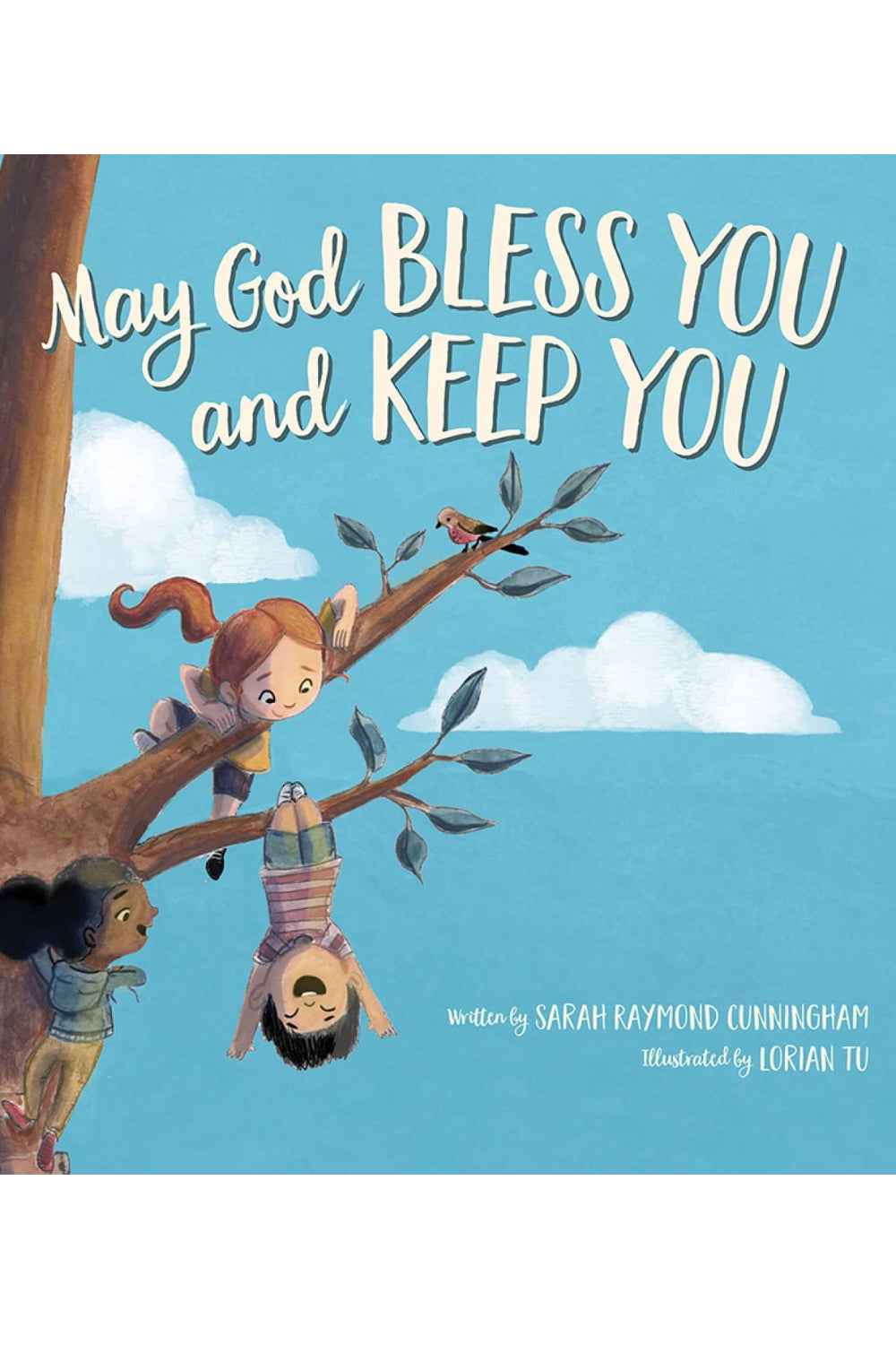 May God Bless You and Keep You