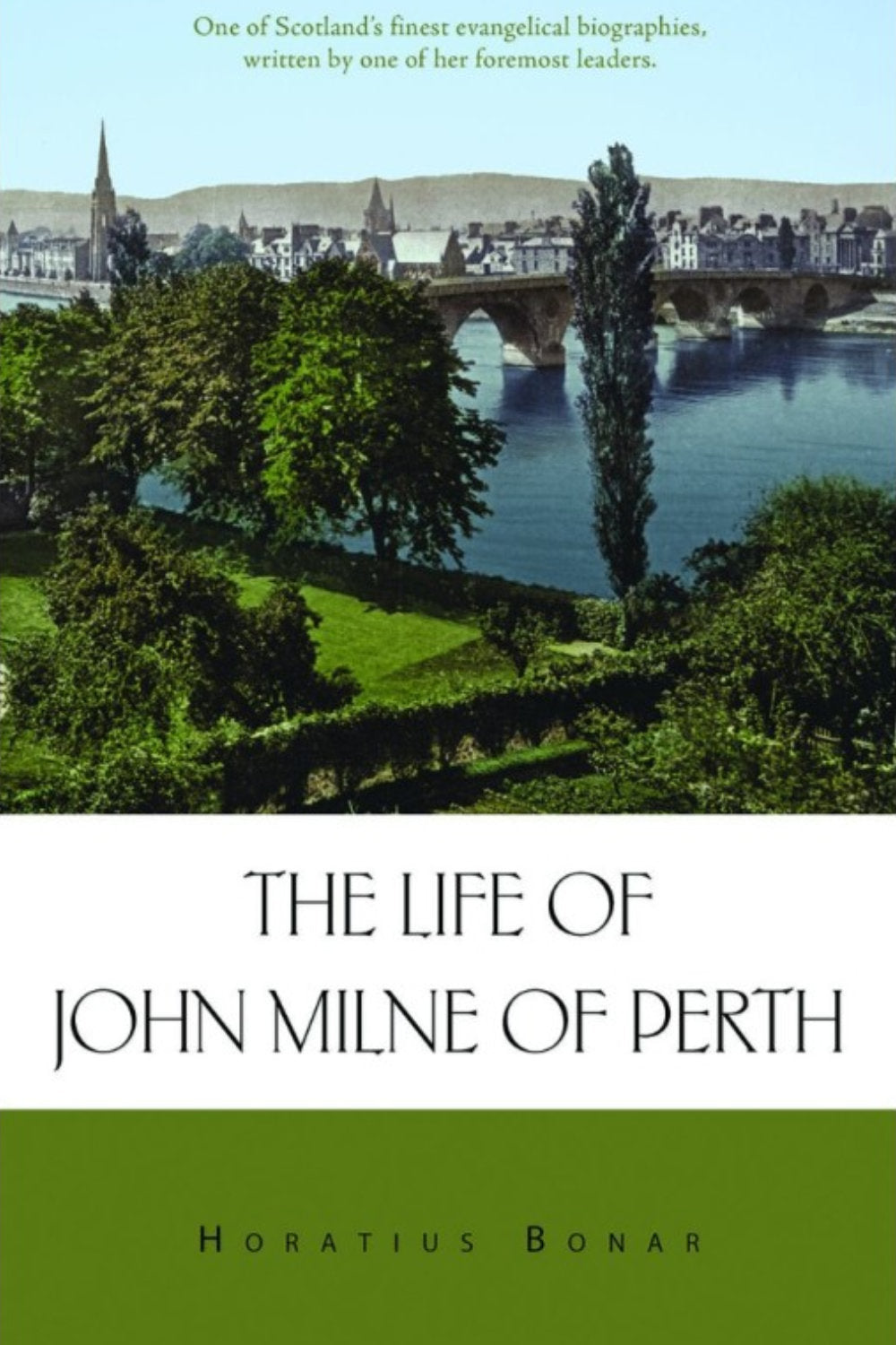 Life Of John Milne Of Perth