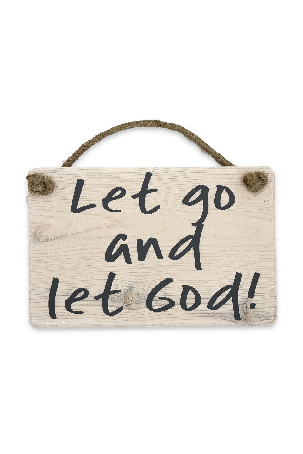 Wooden Plaque - Let Go... 143 GG011