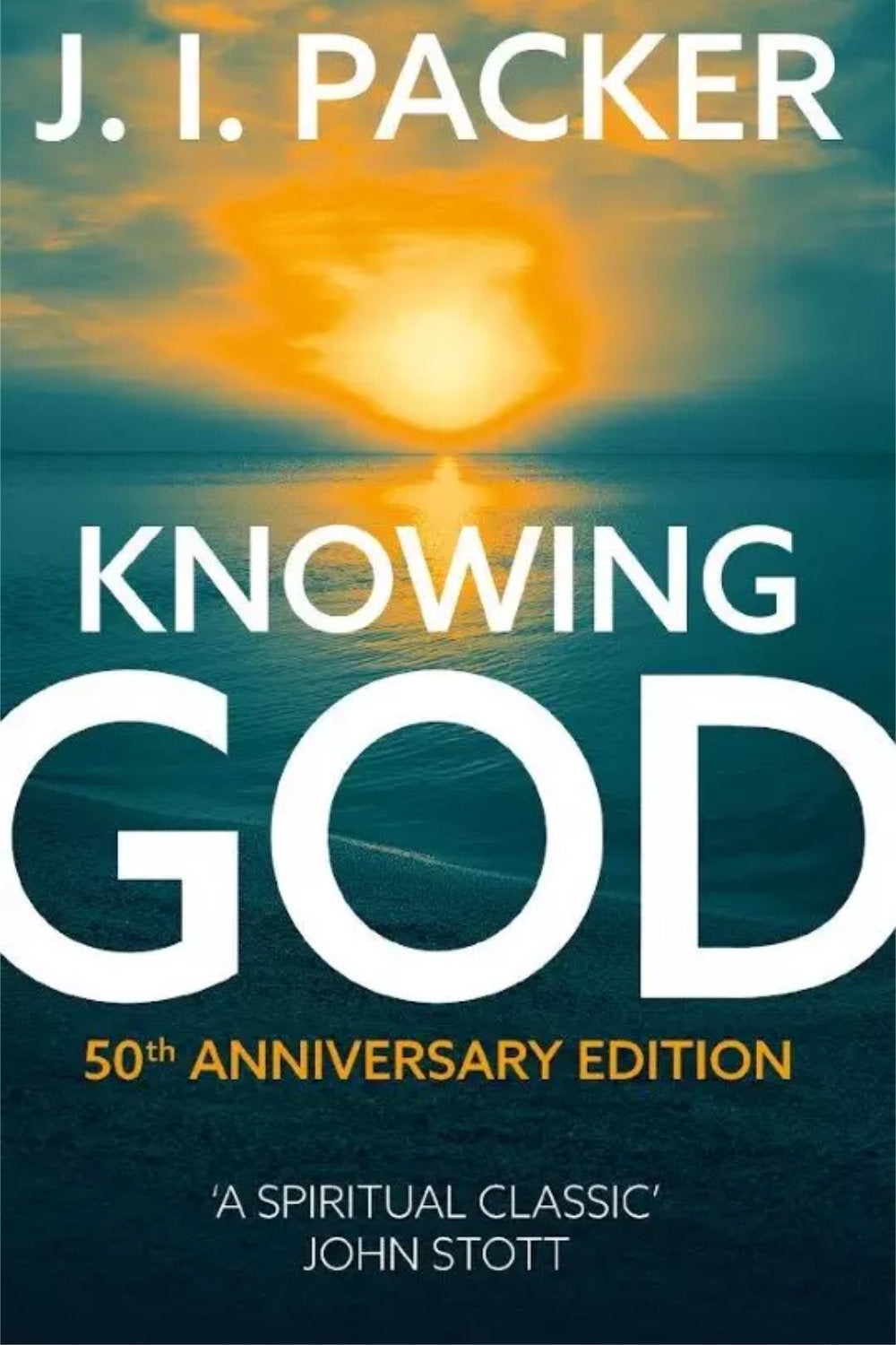 Knowing God - 50th Anniversary Edition