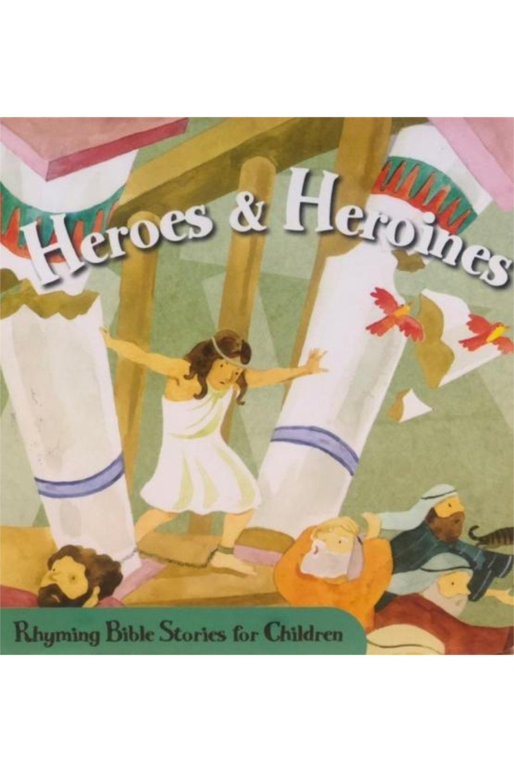 Heroes & Heroines Rhyming Bible Stories