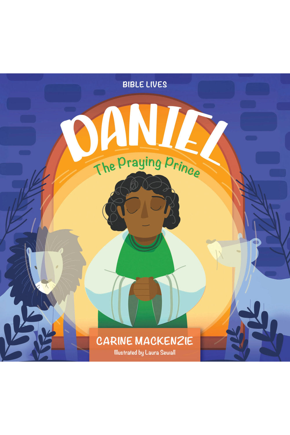 Daniel: The Praying Prince