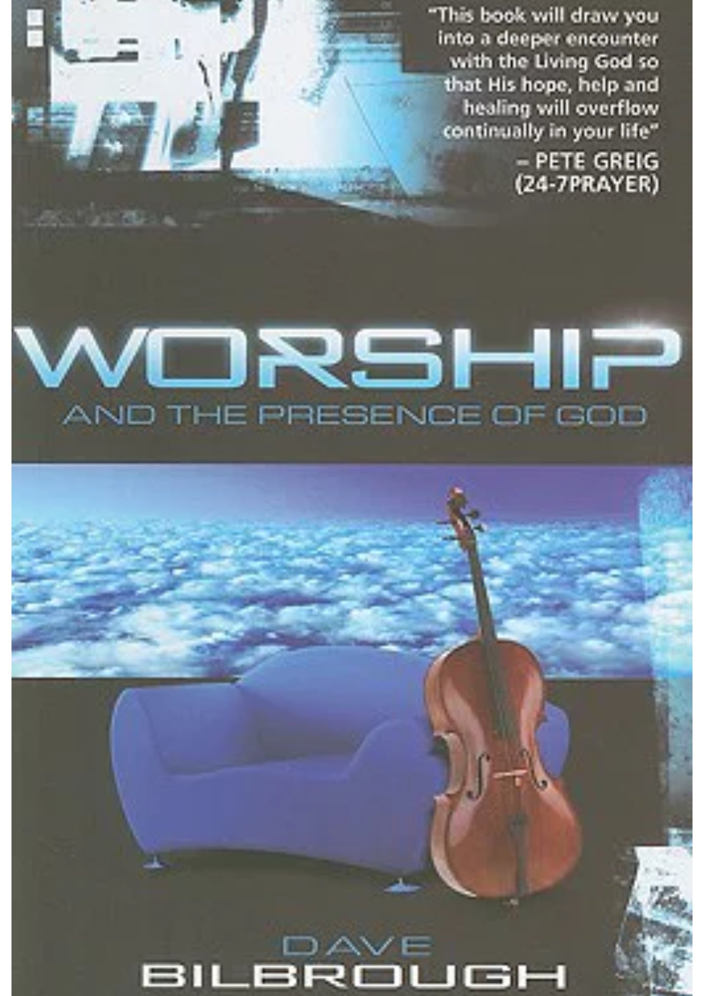Worship and the Presence of God