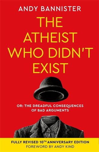 The Atheist Who Didn't Exist 10th Anniversary Edition