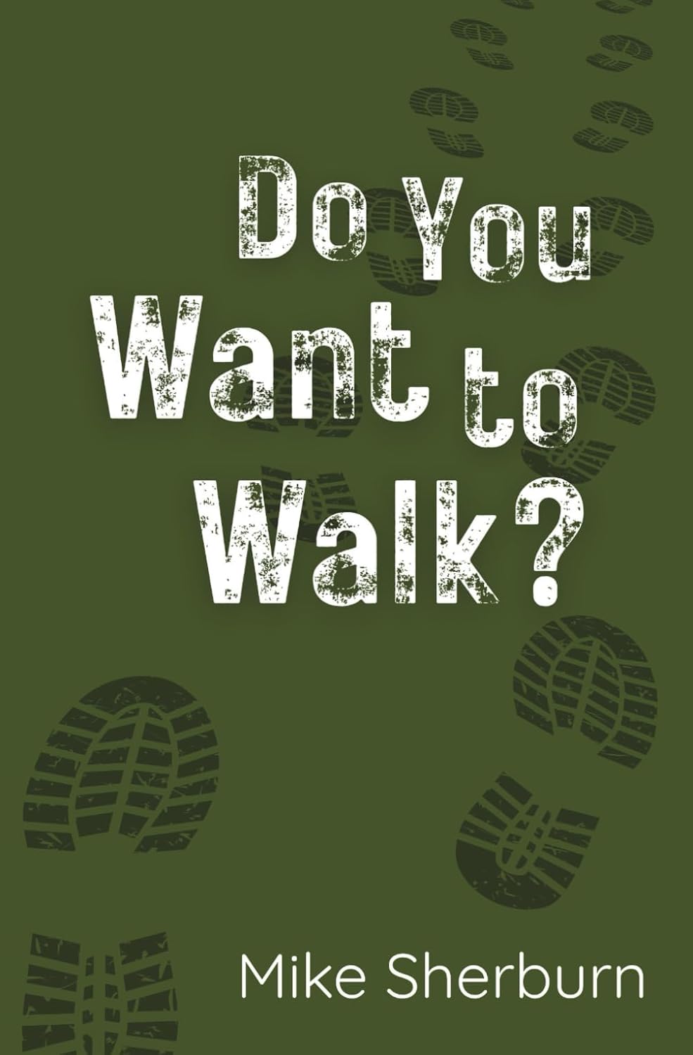 Do You Want To Walk?