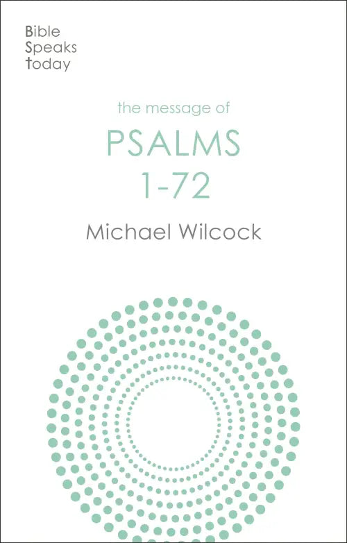 BST Message of Psalms 1-72