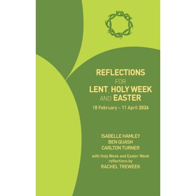 Reflections For Lent, Holy Week And Easter 18th Feb - 11th April 2026 Paperback