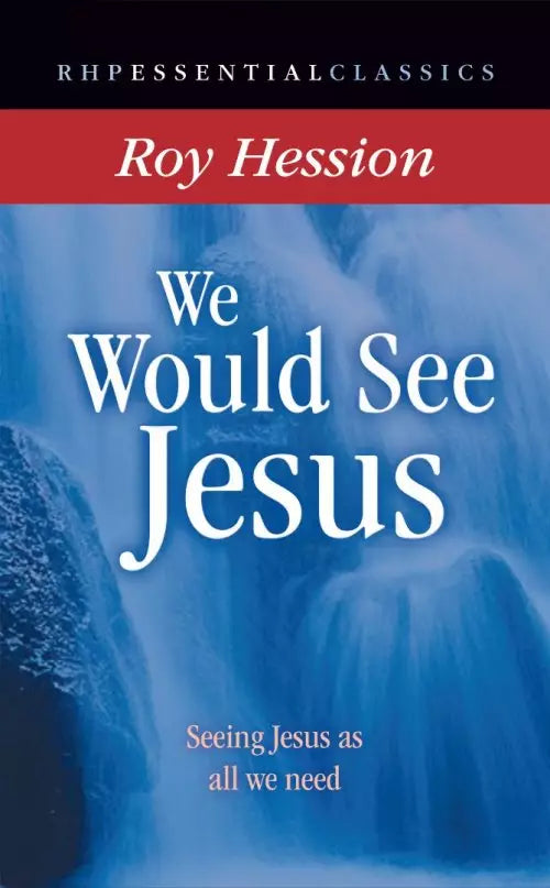 We Would See Jesus RHP Classic