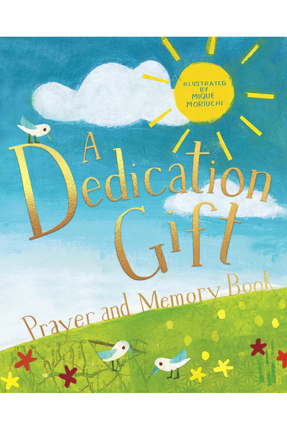 A Dedication Gift Prayer and Memory Book