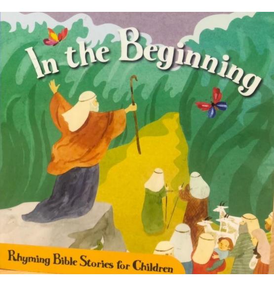 In the Beginning Rhyming Bible Stories