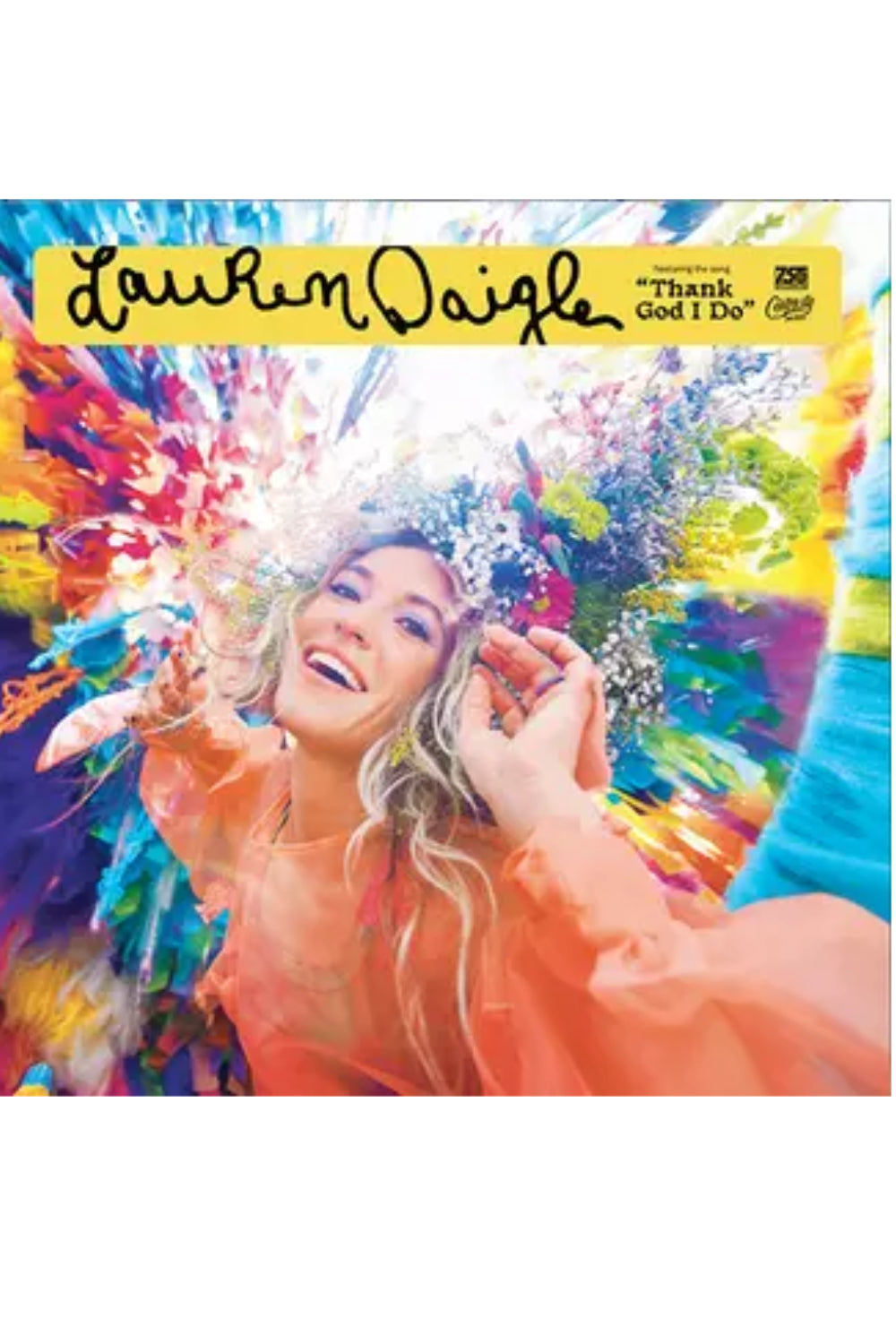 Lauren Daigle CD - Featuring Thank God I Do