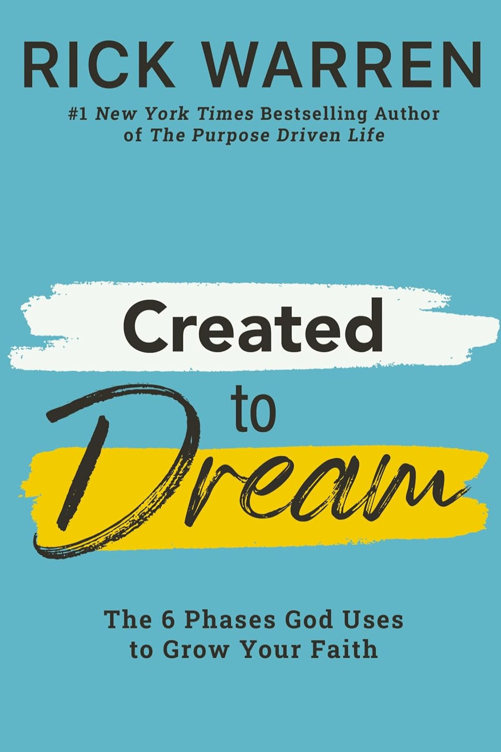 Created to Dream: The 6 Phases God Uses to Grow Your Faith