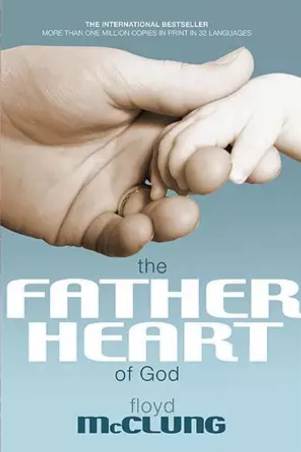 The Father Heart Of God