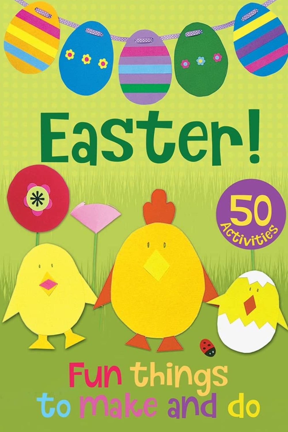Easter! Fun Things to Make and Do