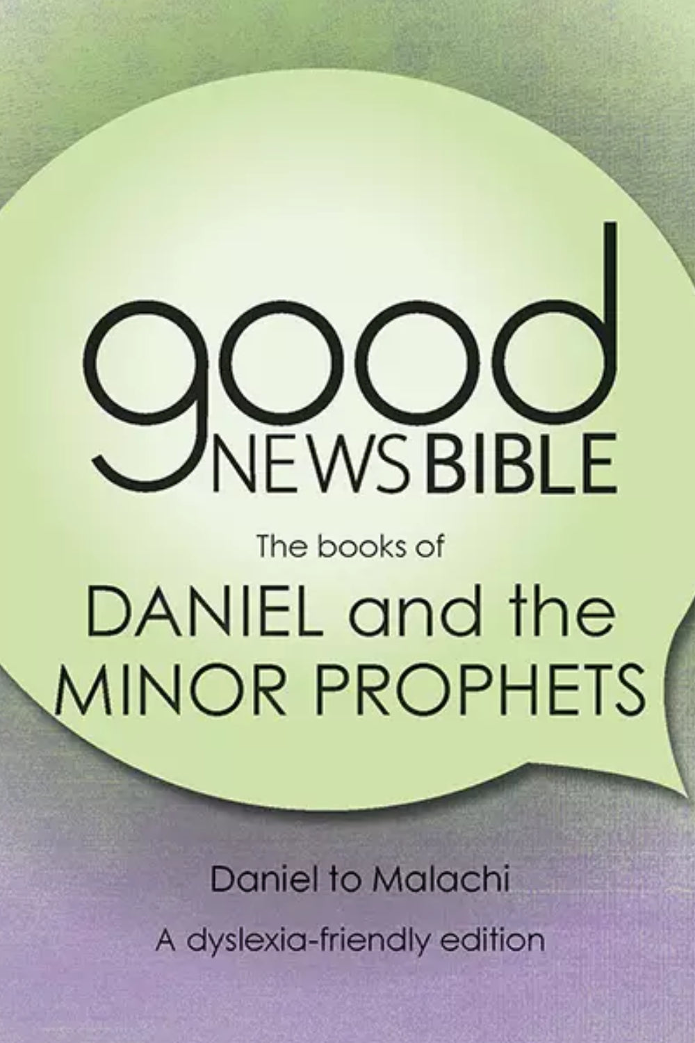 GNB - The Books of Daniel and the Minor Prophets - Dyslexia-Friendly Edition