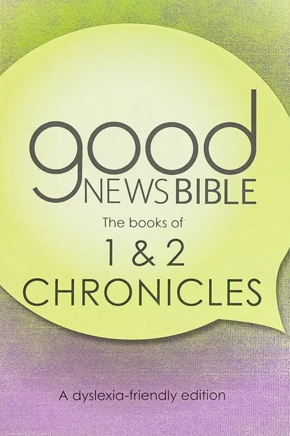 GNB - 1 and 2 Chronicles - Dyslexia-Friendly Edition