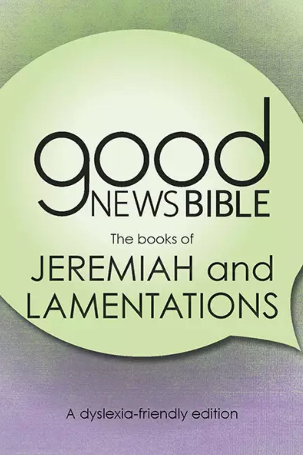 GNB - The Books of Jeremiah and Lamentations - Dyslexia-Friendly Edition