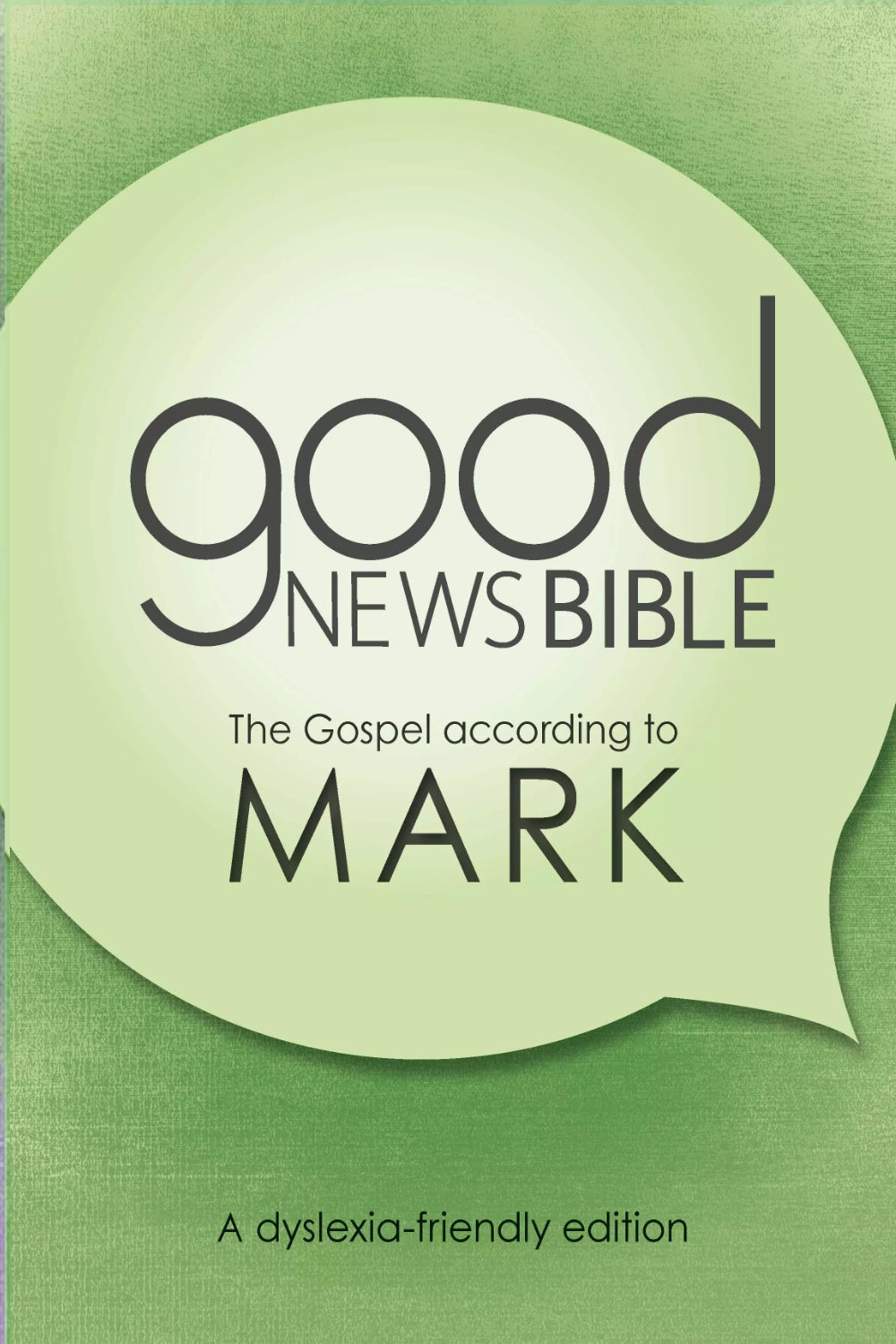 Mark Dyslexia-Friendly Edition Good News Bible (GNB)