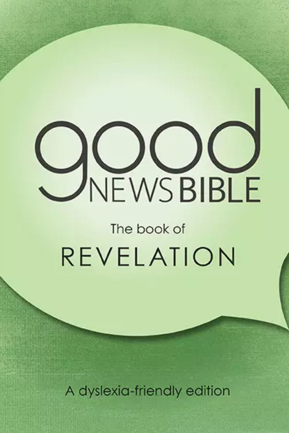 The Book of Revelation Dyslexia-Friendly Edition Good News Bible (GNB)
