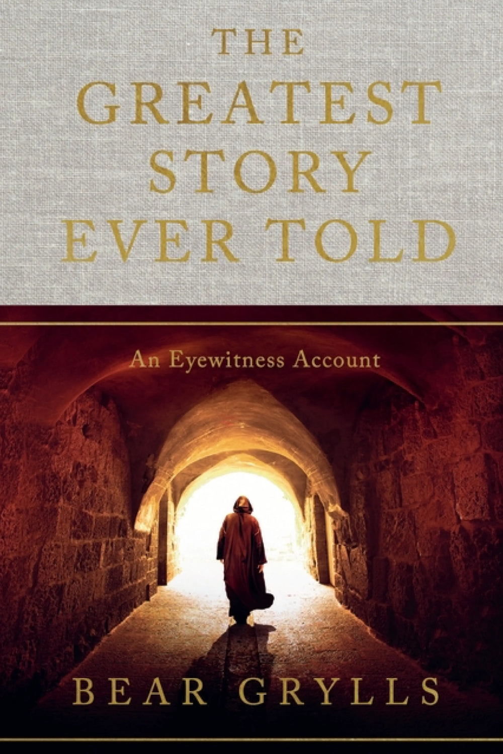 The Greatest Story Ever Told: An Eyewitness Account.