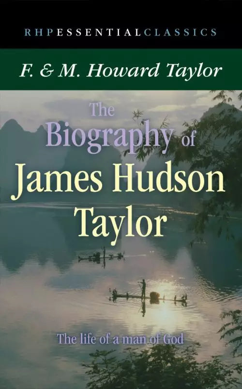 Biography of James Hudson Taylor