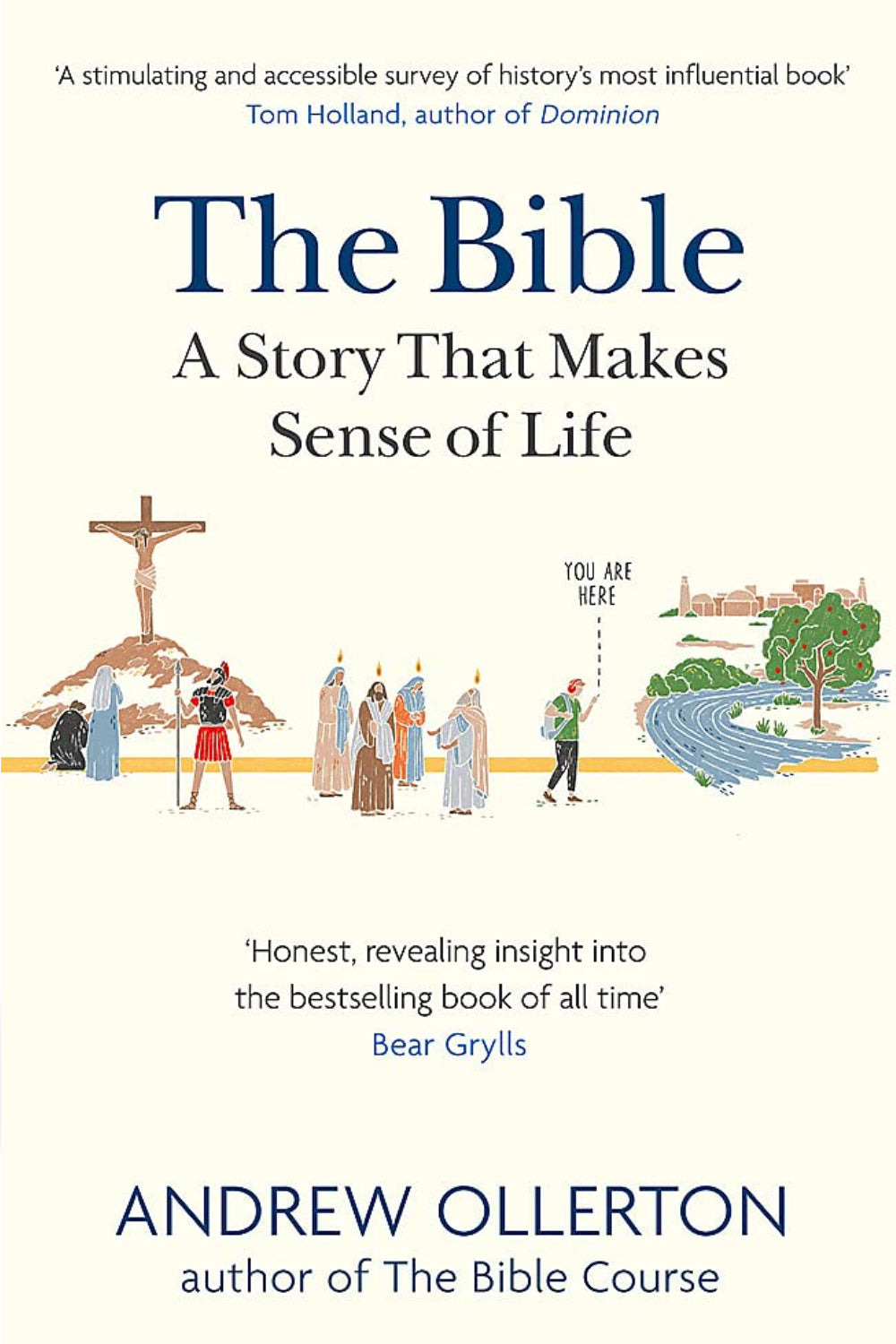 The Bible: A Story that Makes Sense of Life