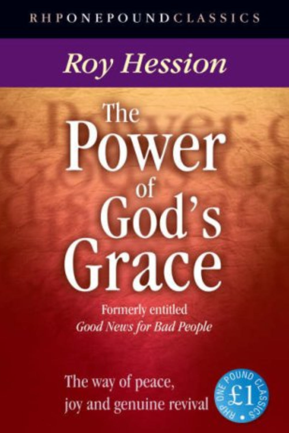 The Power of God's Grace: Knowing Peace, Joy and Genuine Revival
