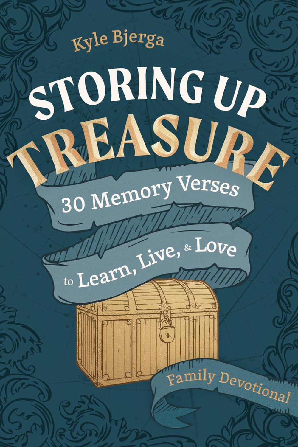 Storing up Treasure - 30 Memory Verses to Learn, Live & Love