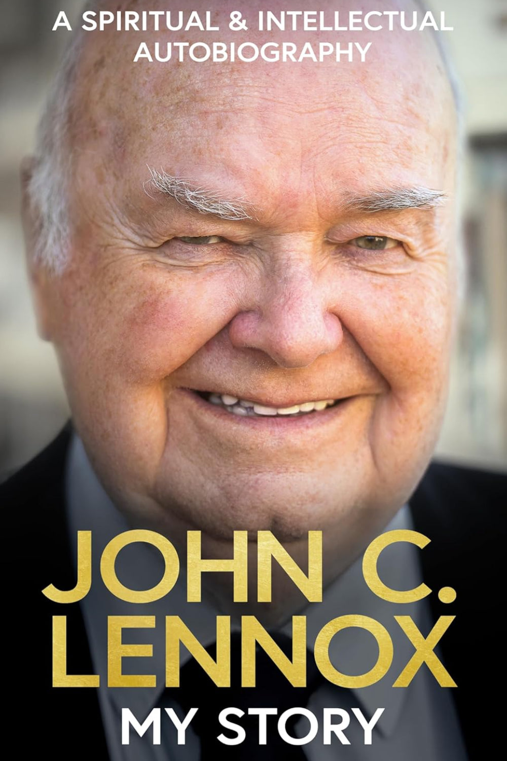 My Story: A spiritual and intellectual autobiography