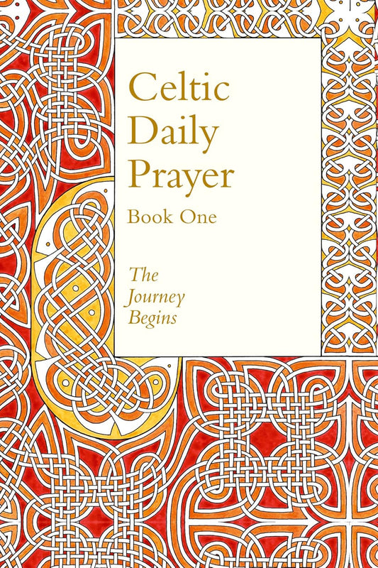 Celtic Daily Prayer Volume One