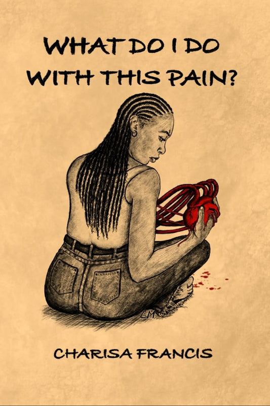 What Do I Do With This Pain?