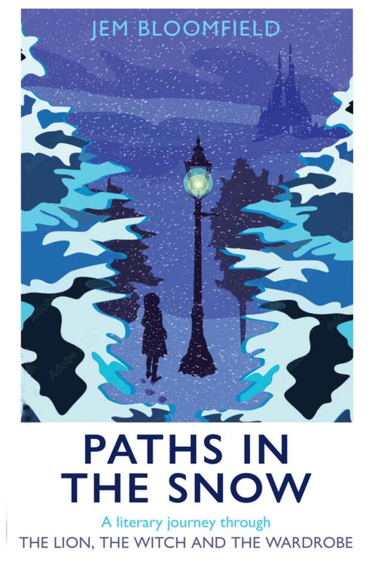Paths in the Snow: A Literary Journey through The Lion, the Witch and the Wardrobe