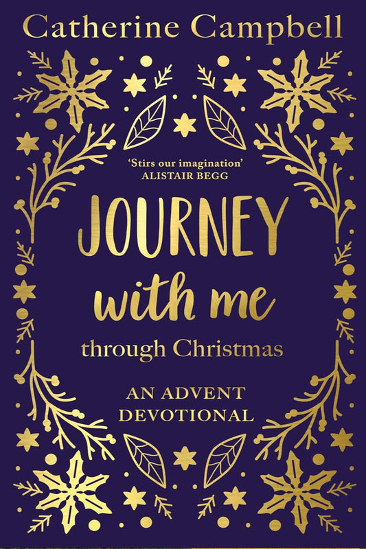Journey With Me Through Christmas. An Advent Devotional