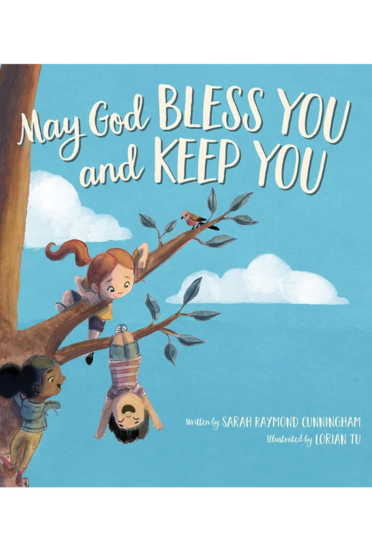 May God Bless You and Keep You