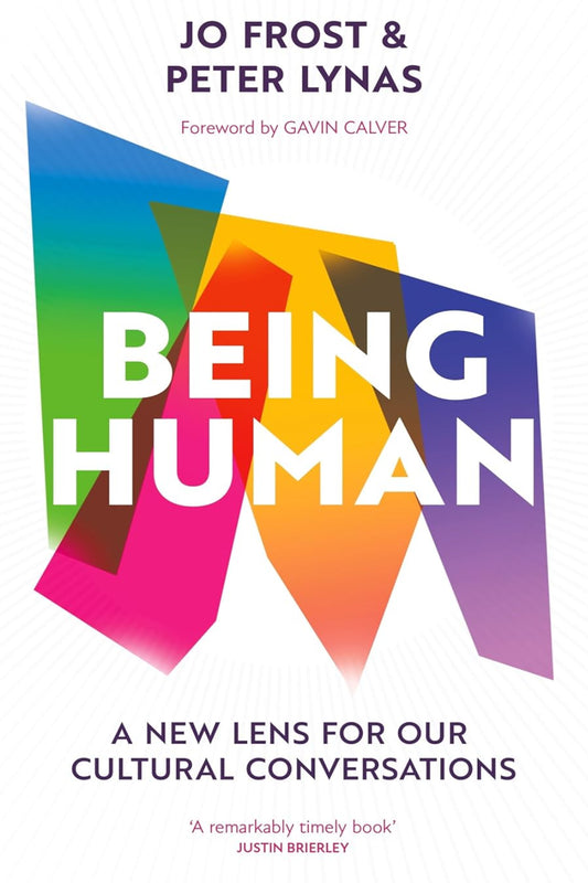 Being Human: A new lens for our cultural conversations