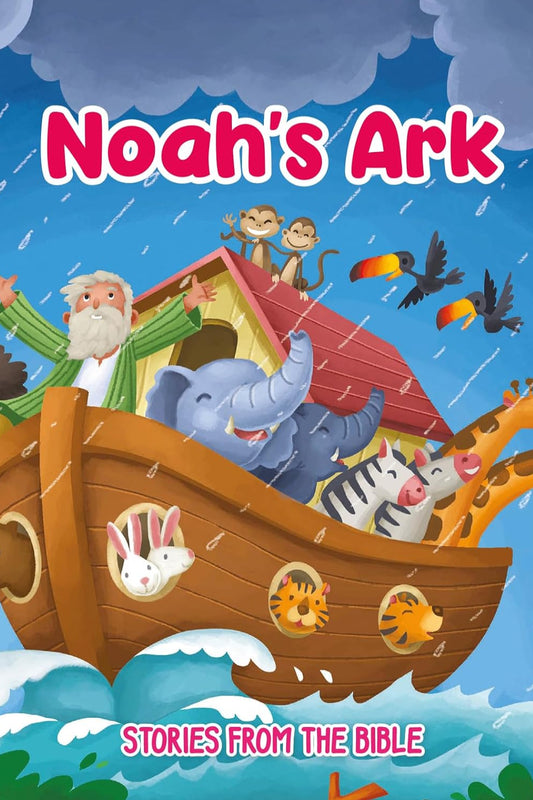 Noah's Ark: Stories from the Bible