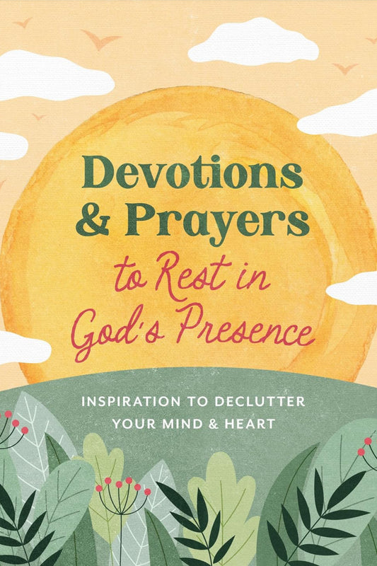 Devotions And Prayers - To Rest In Gods Presence