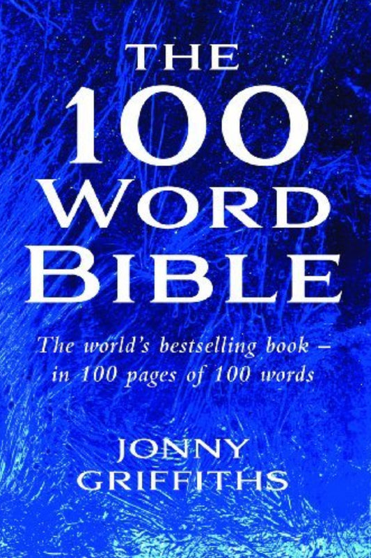 The 100 Word Bible: The world's bestselling book - in 100 pages of 100 words