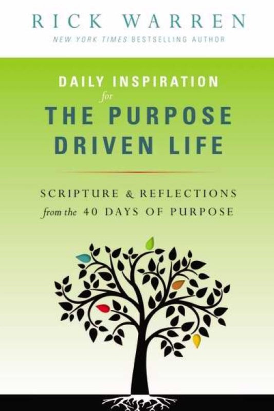 Daily Inspiration For The Purpose Driven Life
