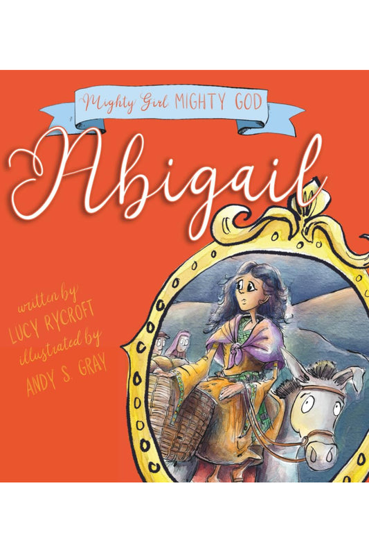Abigail (Mighty Girl, Mighty God) Paperback
