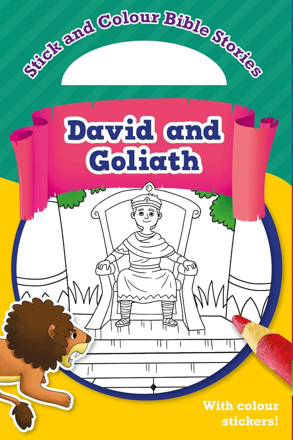 Stick and Colour Bible Stories: David and Goliath - With Colour Stickers!