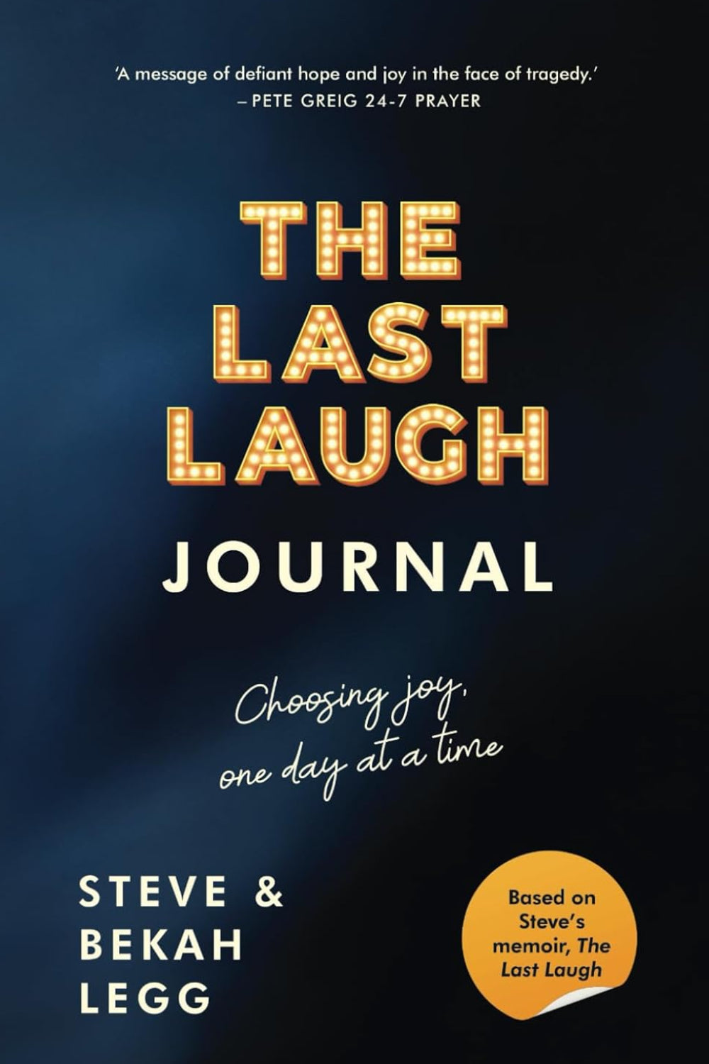 The Last Laugh Journal: 22 reflections to help you find your way to a happier, healthier life