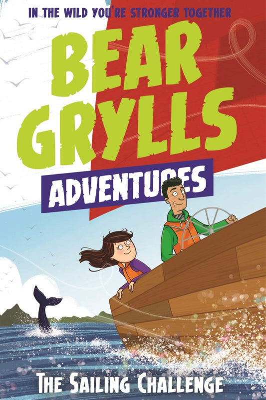 Bear Grylls Adventure 12: The Sailing Challenge