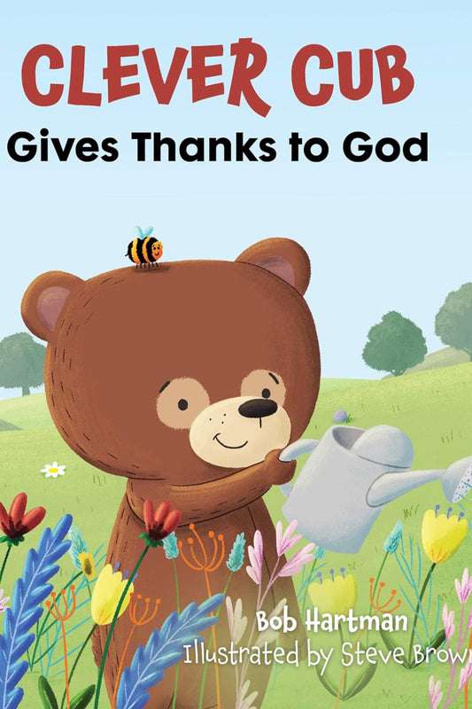 Clever Cub Give Thanks To God Paperback