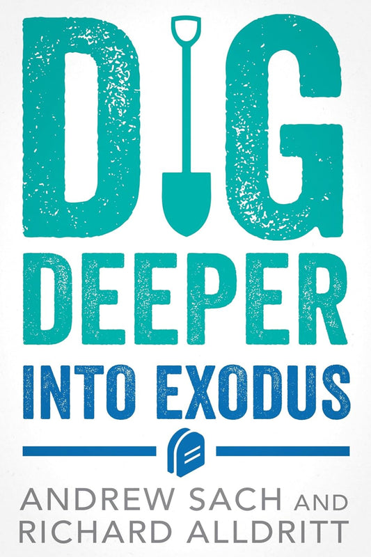 Dig Deeper into Exodus