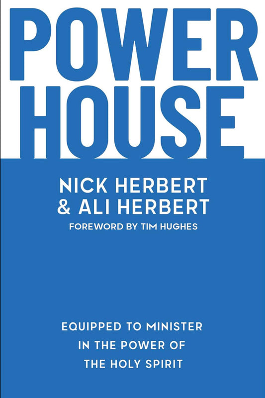 Powerhouse. Equipped To Minister In The Power Of The Spirit
