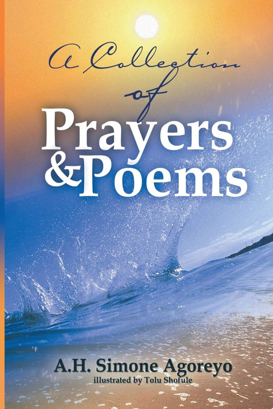 A Collection of Prayers & Poems