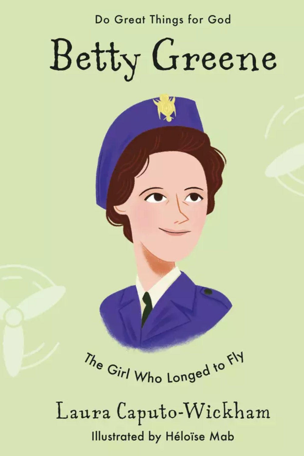 Betty Greene Do Great Things for God