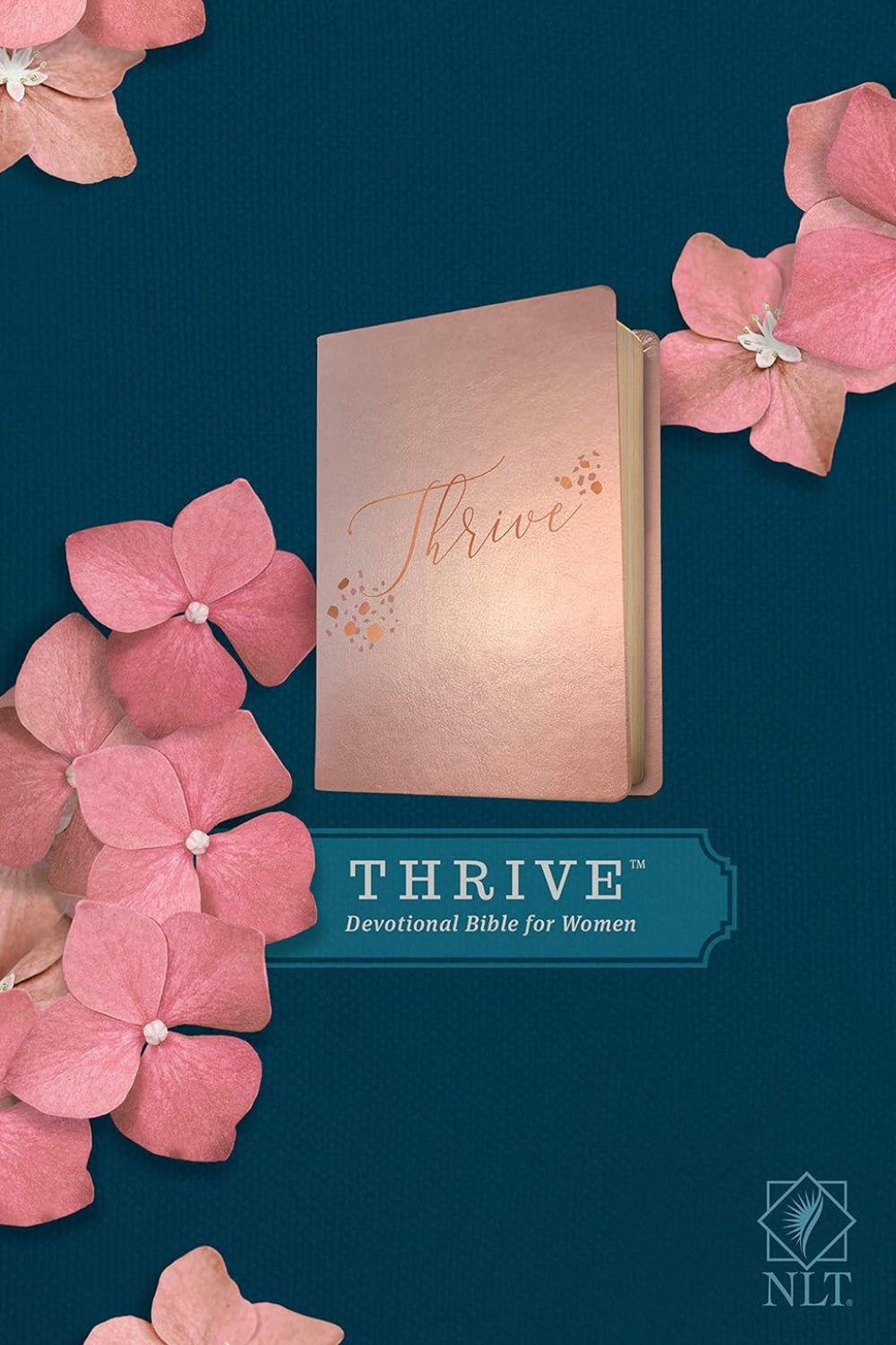 NLT THRIVE Devotional Bible for Women, Rose Metallic: New Living Translation, Rose Metallic, Leatherlike