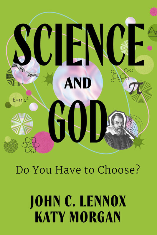 Science and God: Do You Have to Choose?